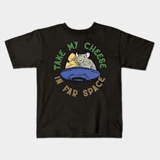 Take my cheese in far space Kids T-Shirt